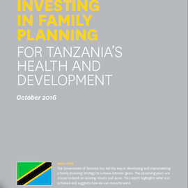New Brief Outlines Tanzania’s Remarkable Family Planning Achievements And Steps To Continue